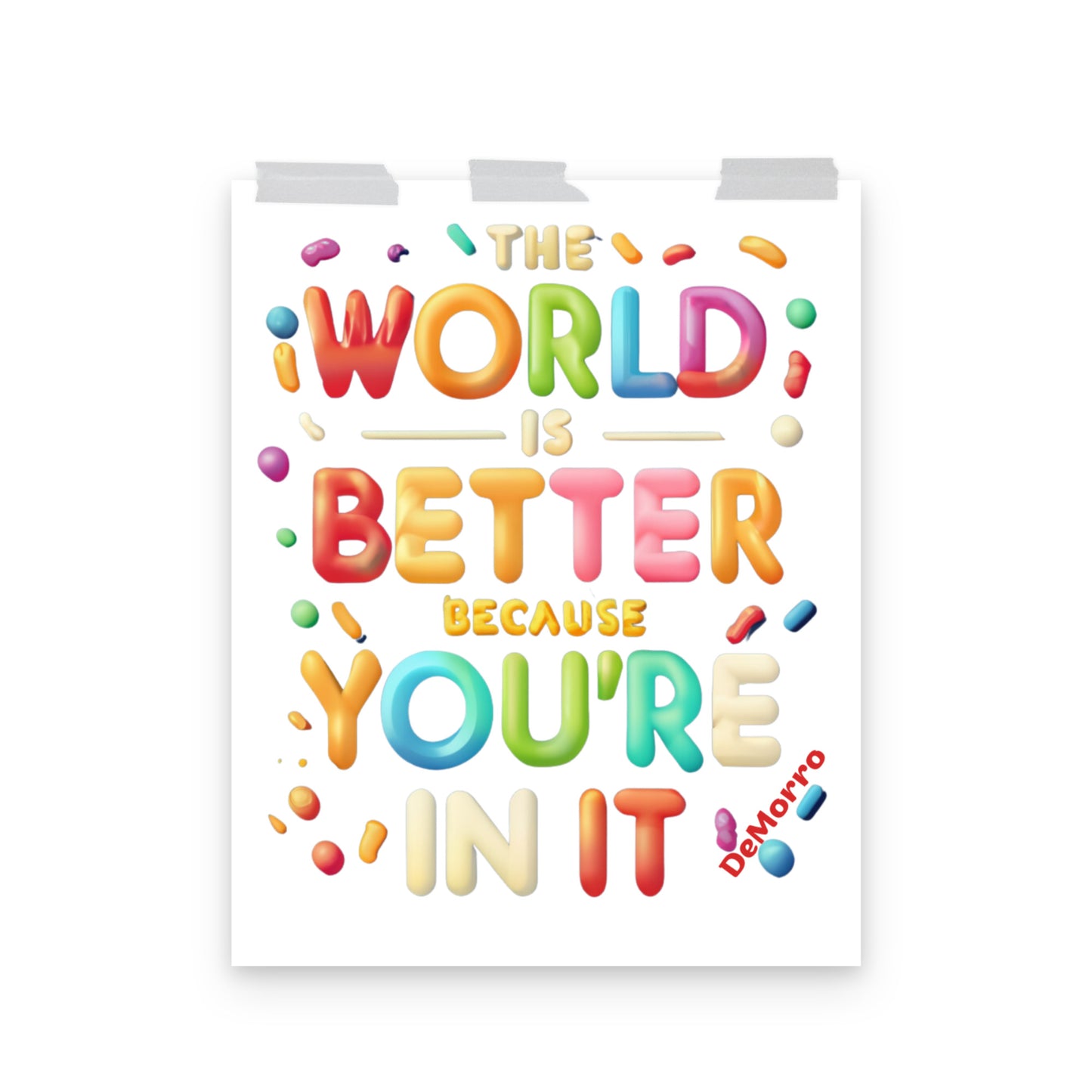 "Better With You" - 16inx20in Poster