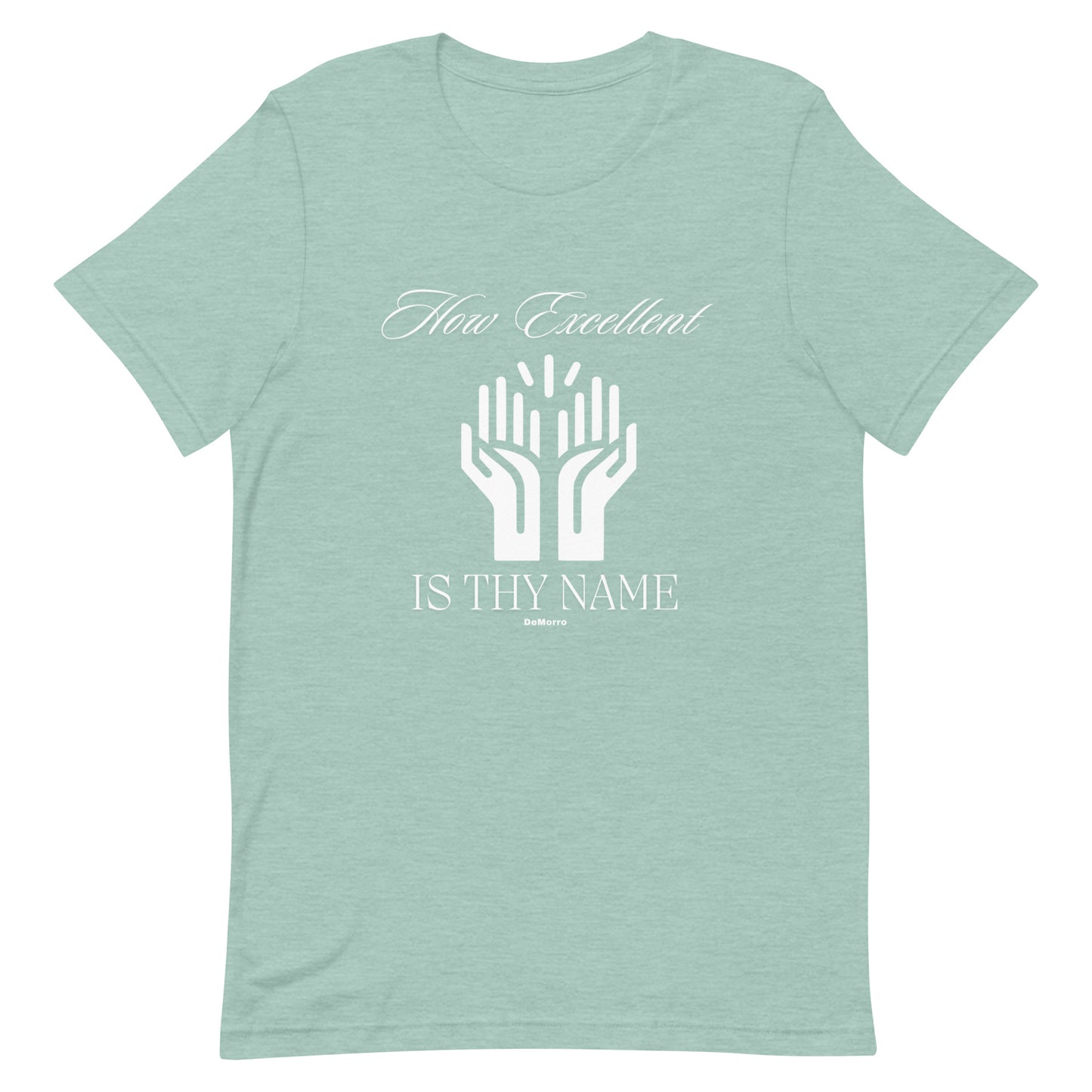 "How Excellent" - Unisex t-shirt by DeMorro Designs