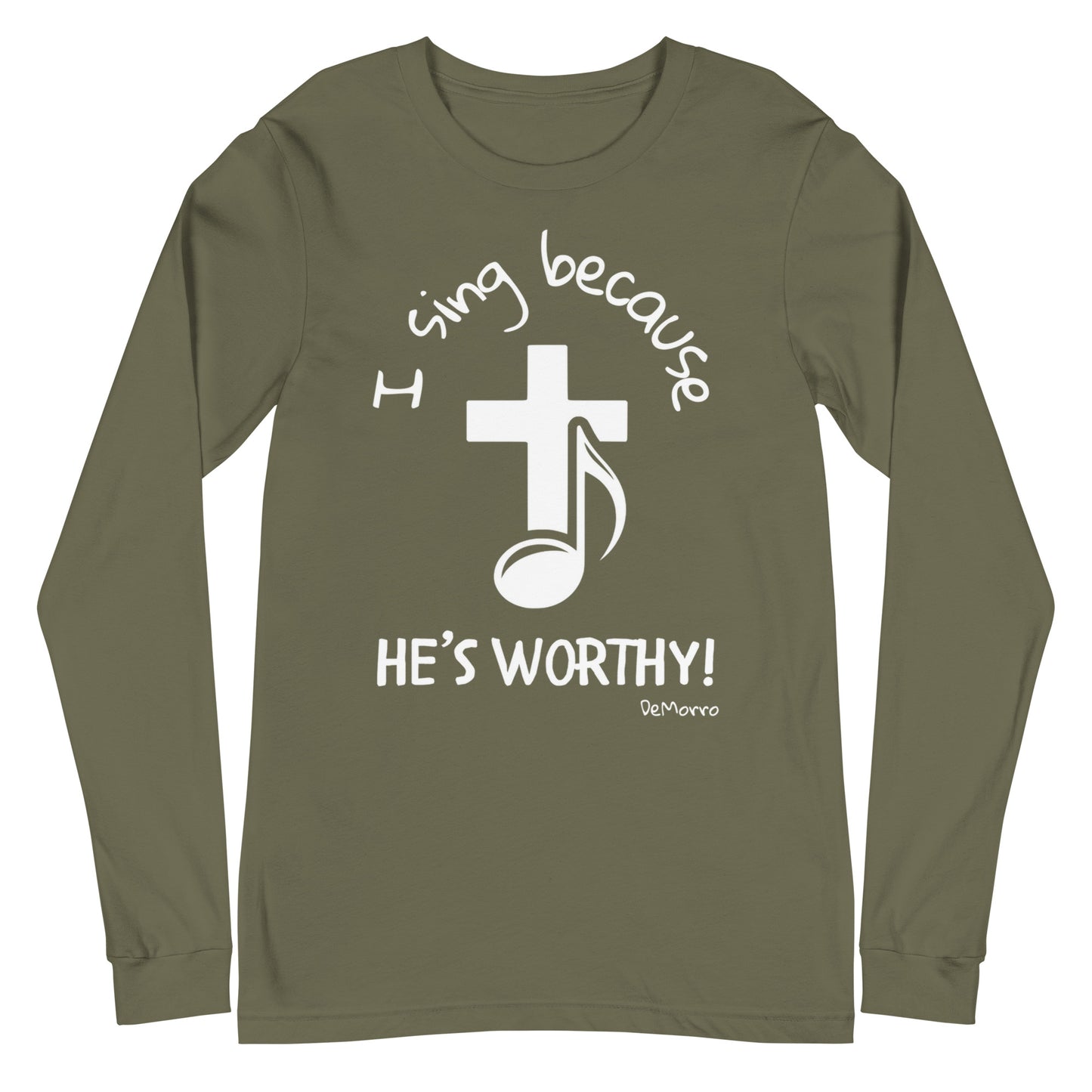 "He's Worthy" White Print - Unisex Long Sleeve Tee