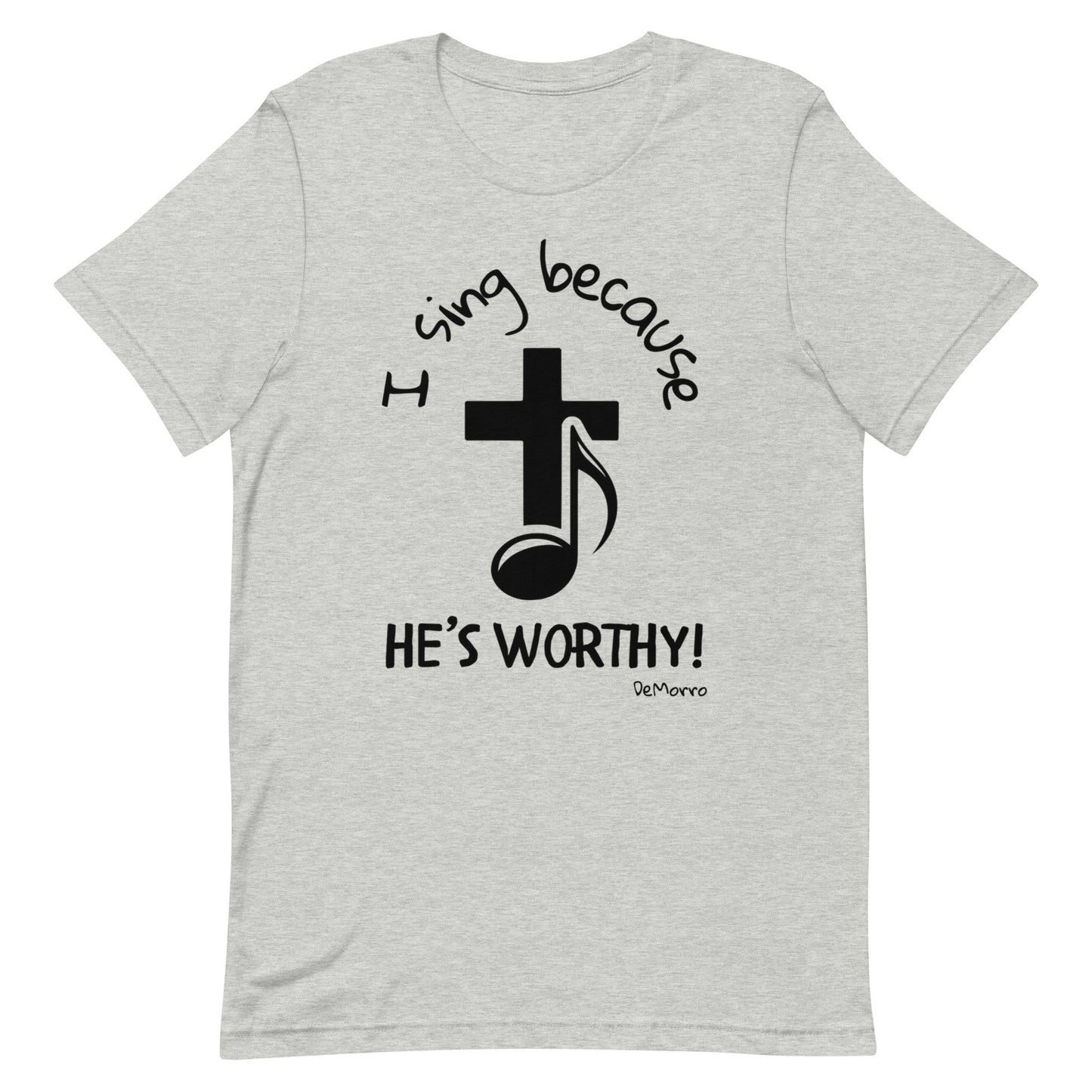 "He's Worthy" Black Print - Unisex t-shirt