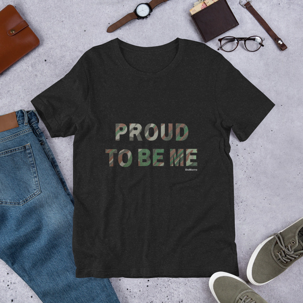 "Proud To Be Me" Camo - Unisex t-shirt