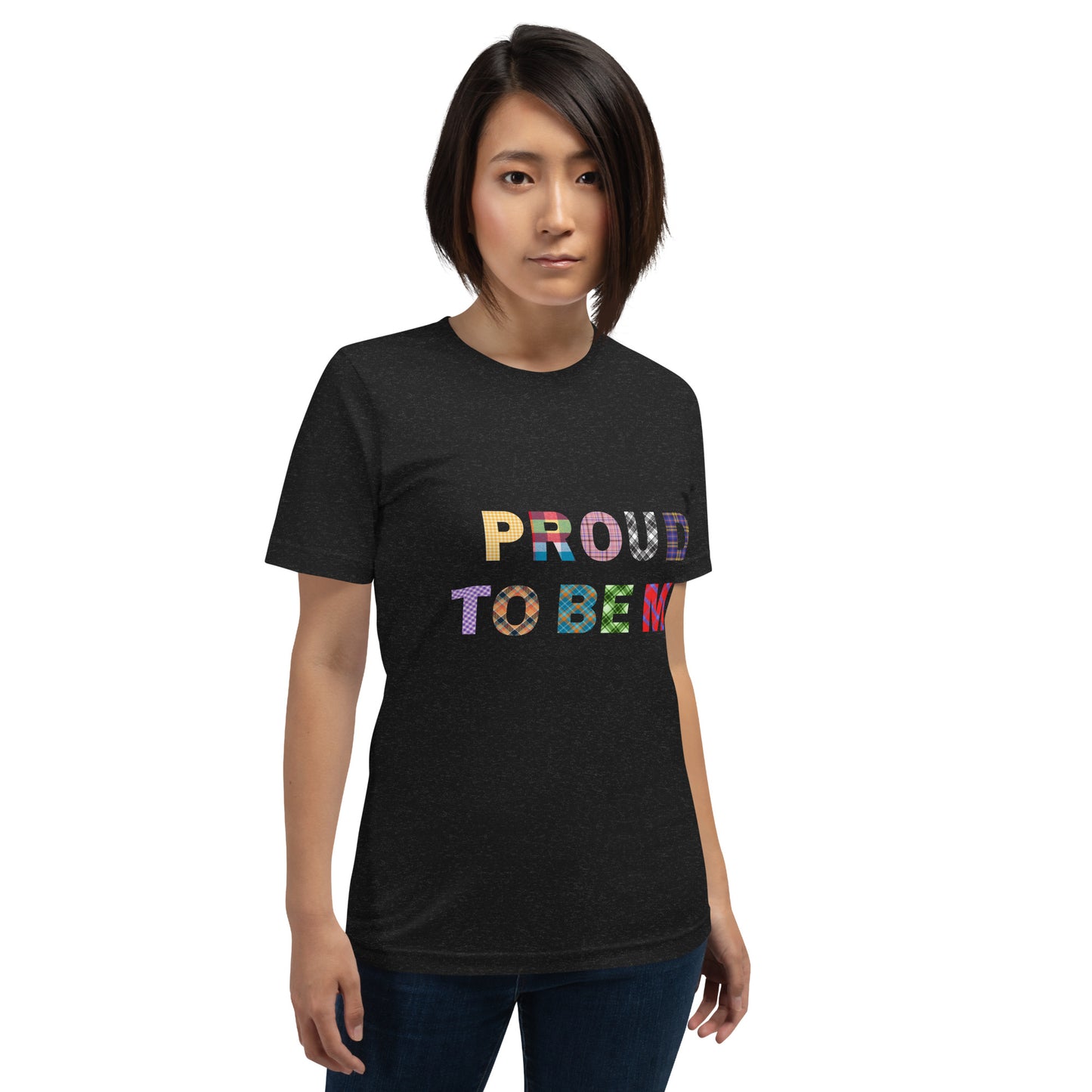 "Proud To Be Me" Plaids - Unisex t-shirt