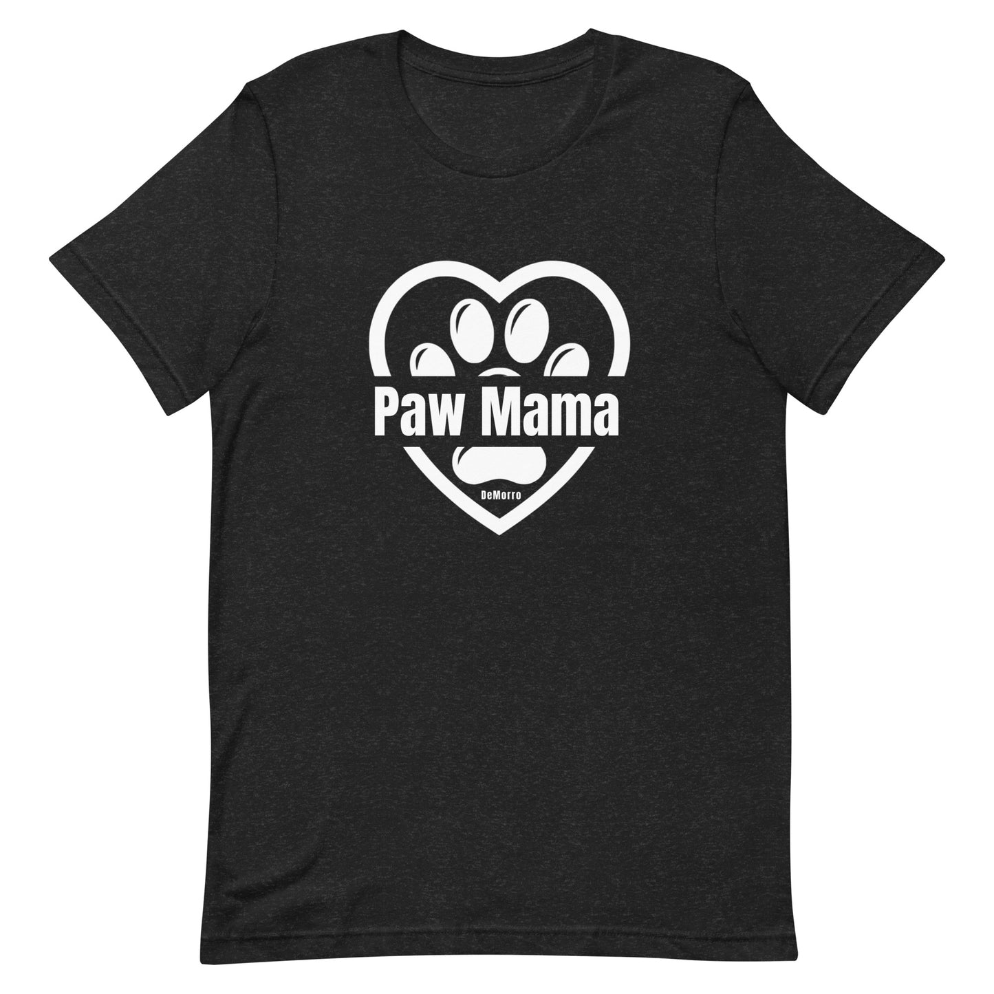 "Paw Mama" - Unisex t-shirt by DeMorro Designs