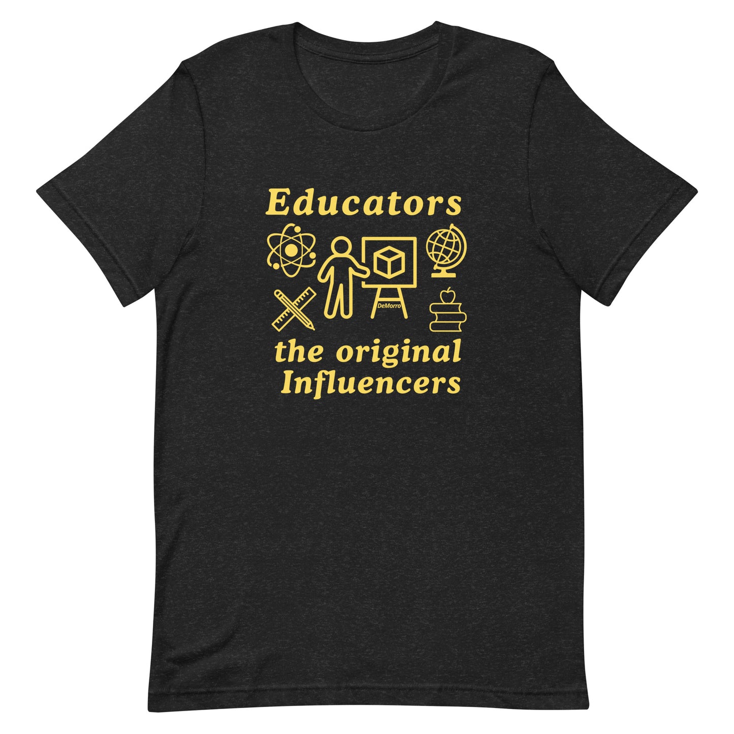 "Educators" - Unisex t-shirt by DeMorro Designs