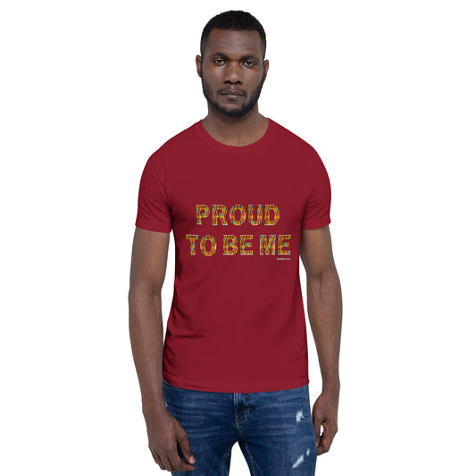 "Proud to Be Me" African Print - Unisex t-shirt