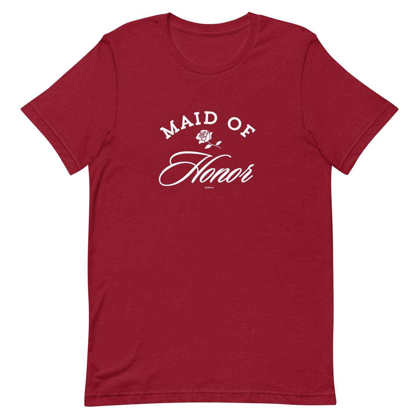 "Maid of Honor" - Unisex t-shirt by DeMorro Designs