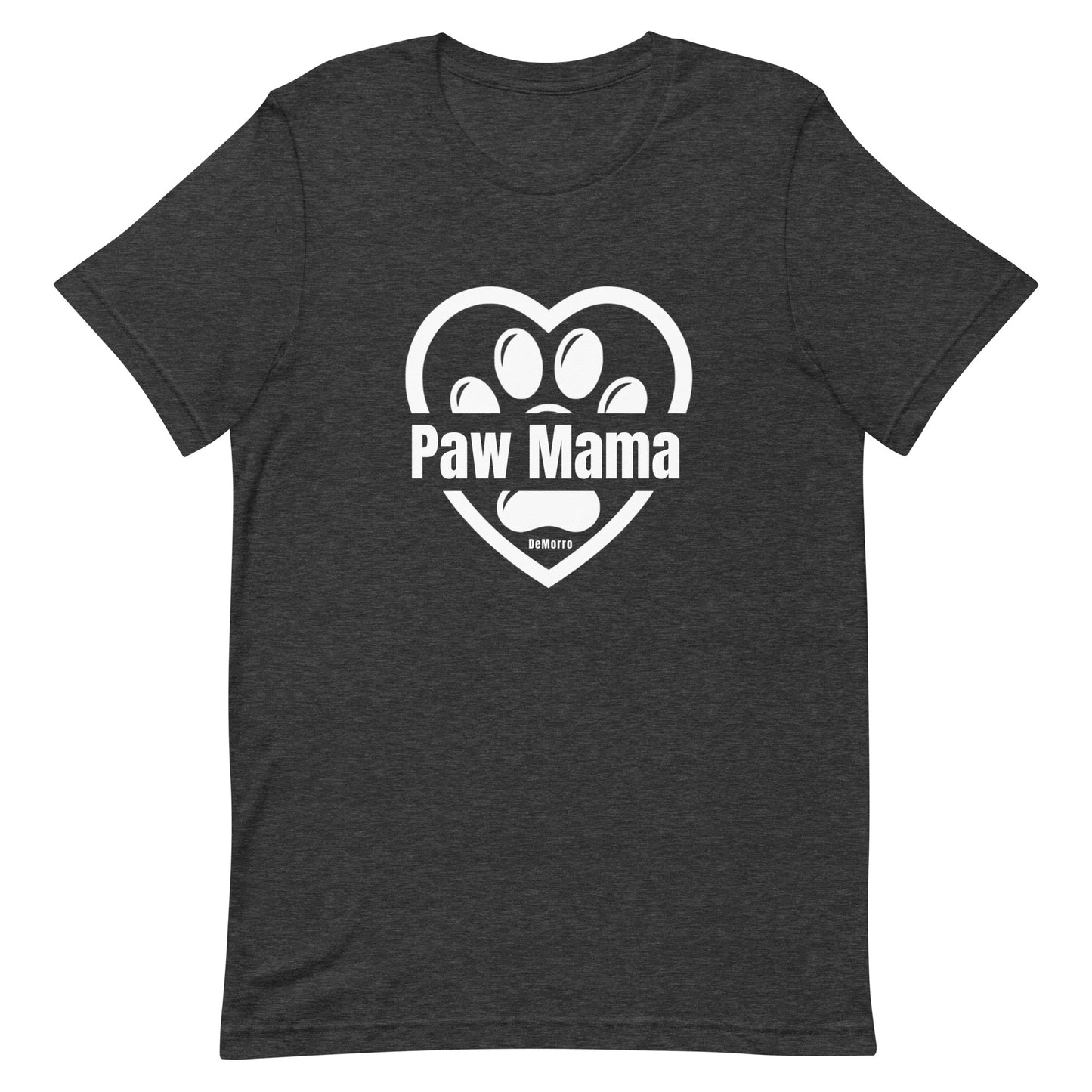 "Paw Mama" - Unisex t-shirt by DeMorro Designs