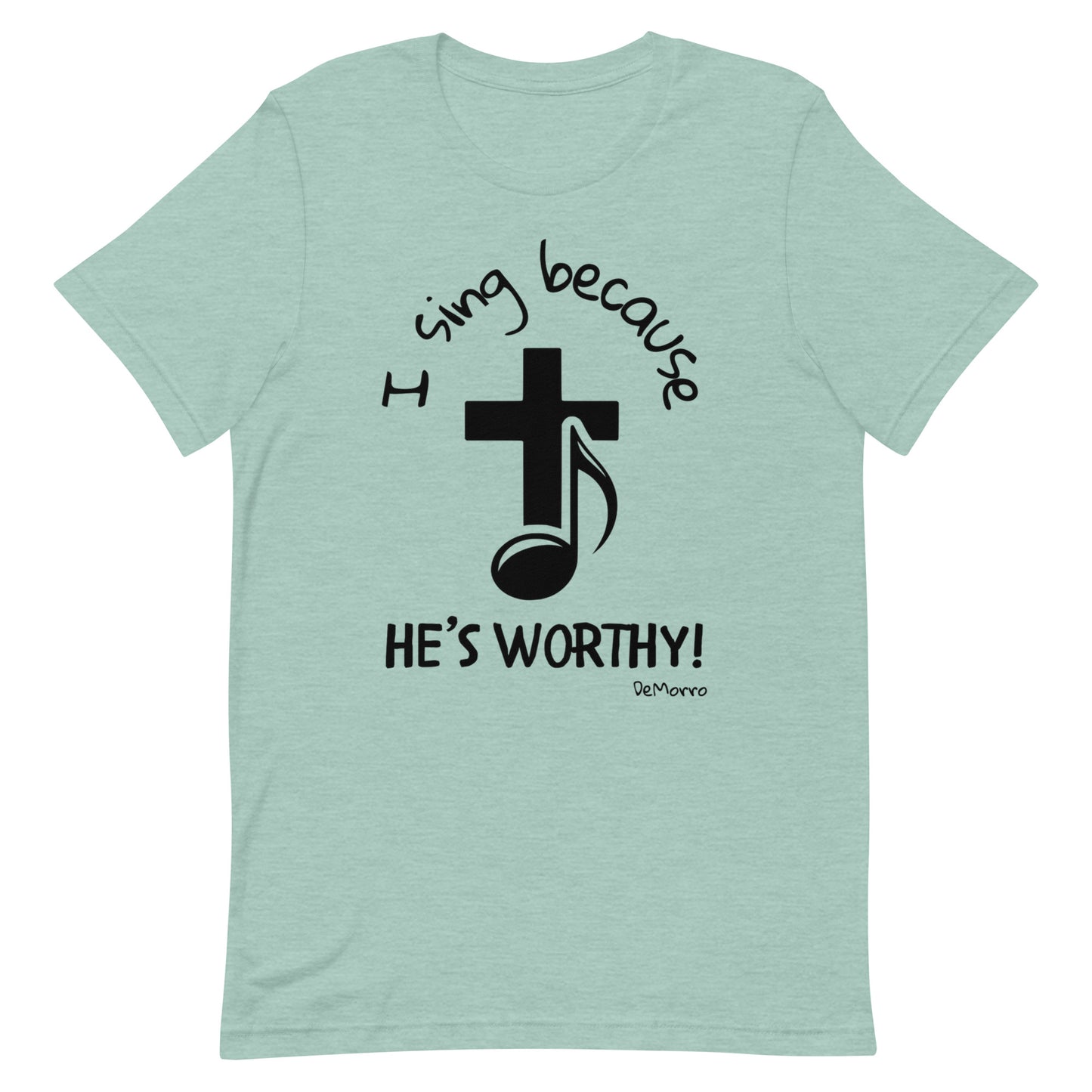 "He's Worthy" Black Print - Unisex t-shirt