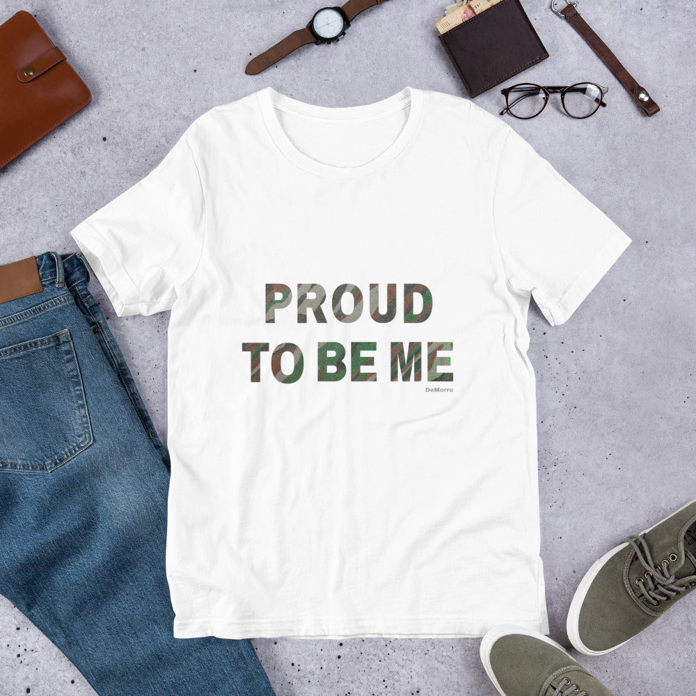 "Proud To Be Me" Camo - Unisex t-shirt