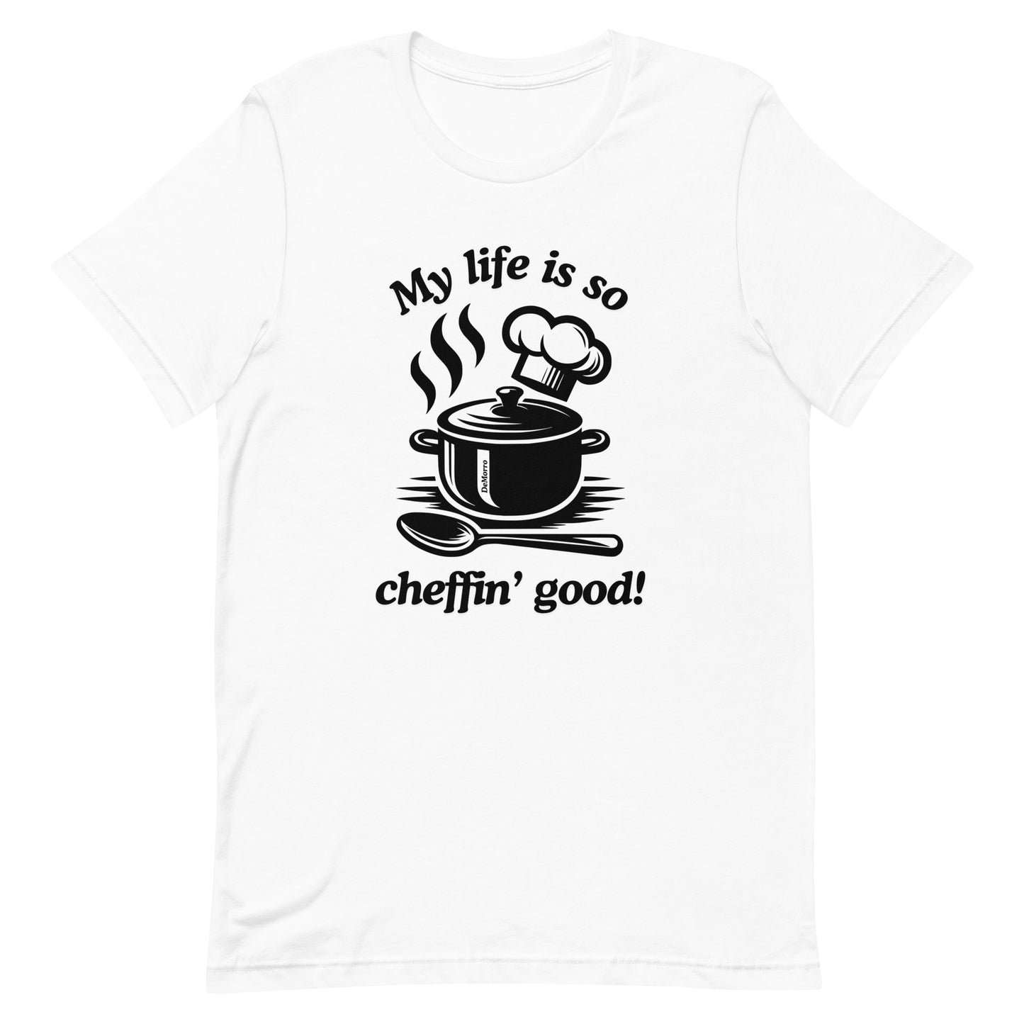 "Cheffin" - Unisex t-shirt by DeMorro Designs