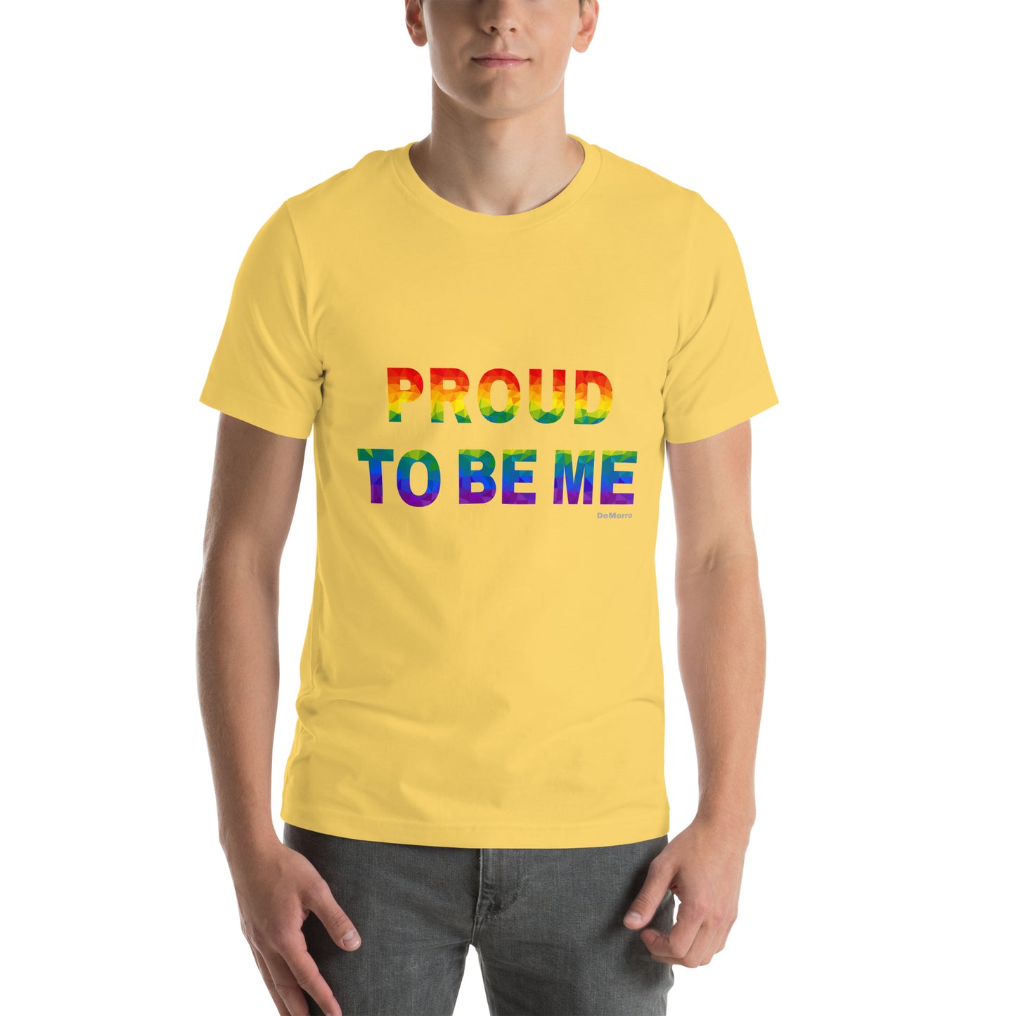 "Proud To Be Me" Rainbow - Unisex t-shirt