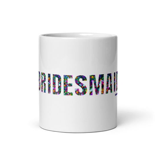 "Bridesmaid" - 11 oz White glossy mug by DeMorro Designs